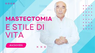 AskMBN - 227: Mastectomia e Stile di Vita