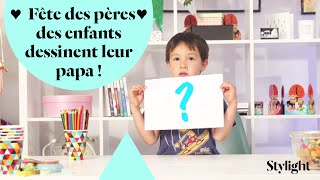 ♥ Fête des pères : des enfants dessinent leur papa ! ♥ | Stylight