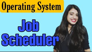 Job Scheduler || Long Term Scheduler || Operating System || Day 11