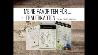 Meine Favoriten für ...Trauerkarten: Ranunkeln, Filigran Floral & In Gedanken bei dir ~ Stampin'UP!