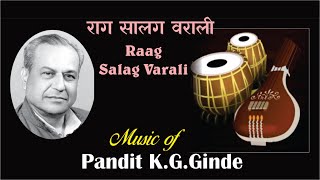 Raag Salag Varali - Pt. K. G. Ginde