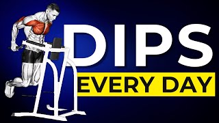 Why You Should Be Doing Dips Every Day