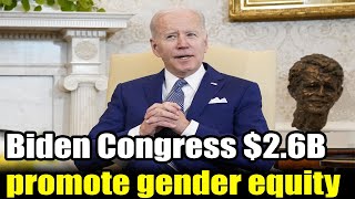 Biden to ask Congress for $2.6B to promote gender equity l Mk News