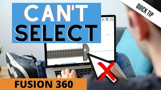 Can't Select Anything in Fusion 360 (How To Fix It)