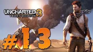 Uncharted 3: Drake's Deception ✔ {СЕРИЯ 13} ФИНАЛ