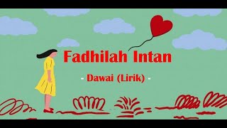 Fadhilah Intan   Dawai (Lirik)