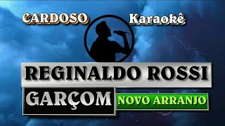 Karaokê  Reginaldo Rossi Garcom  novo arranjo