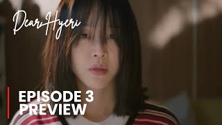 Dear Hyeri Episode 3 Preview & Spoiler [ENG SUB]