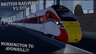 British Railways V1.3!!!!! | NEW CLASS 801!!! | Norrington to Avonhill!!!