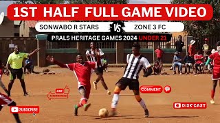 SONWABO R STARS FC (U/21)  🆚 ZONE 3 FC (U/21)| PRALS HERITAGE GAMES 2024 | KASI DISKI TO THE WORLD