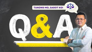 TANONG MO, SAGOT KO | MABILISANG SAGOT SA MGA KATANUNGAN