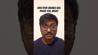 Even your enemies will praise you, when? | Thirukkural 630 #tamil #motivation