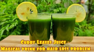 Miracle drink for all your hair problems | healthy curryleaves juice | Hair & healthcare | hairtonic