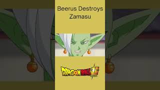 Beerus Kills Zamasu #shorts #dragonballsuper #dragonballshorts