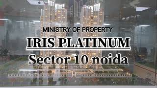 IRIS PLATINUM  luxurious new project in sector 10 noida extension.