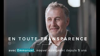 Les Nouveaux Épargnants - Emmanuel en toute transparence