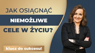 Jak Wyznaczać Cele? { Osiągnij Niemożliwe Cele! }