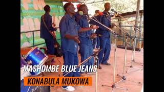 MASHOMBE BLUE JEANS KONABULA MUKOWA