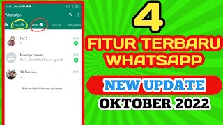 NEW UPDATE 🔥 FITUR TERBARU WHATSAPP 2022 - FITUR TERBARU WHATSAAP OKTOBER 2022