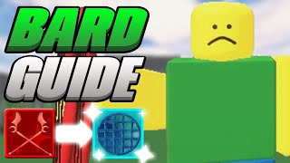 Bard Guide | RogueBlade Roblox