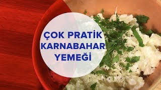 Şipşak Karnabahar Yemeği | Bebekler için Yemek Tarifleri (9 Ay +)