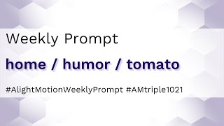 Home / Humor / Tomato - Alight Motion Weekly Prompt