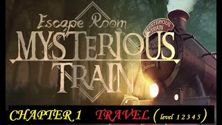 Escape Room Mysterious Train Chapter 1  level 1 2 3 4 5 6