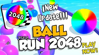 BALL RUN 2048 - NEW UPDATE/ ALL LEVELS GAMEPLAY WALKTHROUG