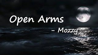 Mozzy - Open Arms (Lyrics)