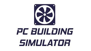 PC Building Simulator (Собираем комп) #8