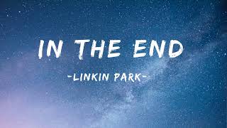 In The End - Linkin Park