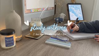 Study With Me | LoFi & Rain🌧️ | 2-Hour Real Time Pomodoro 50/10 | Cozy Blue Study Session💙