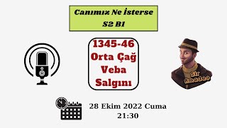 Canımız Ne İsterse S2 B1 (Orta Çağ Veba Salgını)