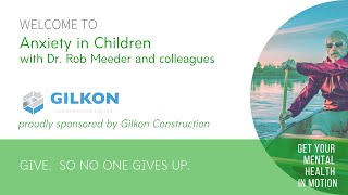 Anxiety in Children with Dr. Rob Meeder - MHIM 2020