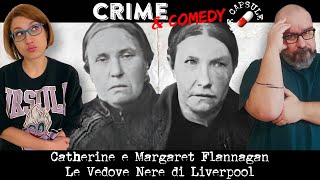 Catherine e Margaret Flannagan - Le Vedove Nere di Liverpool - C&C Capsule - 59