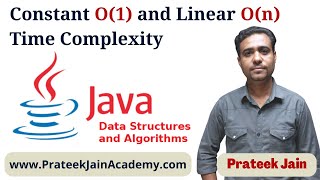 Lecture 3 - Constant and Linear Time Complexity | DSA in JAVA by Prateek Jain