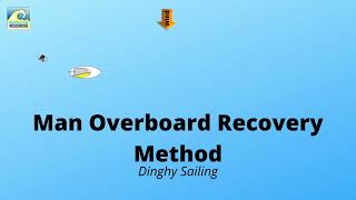 Man Overboard Under Sail (Dinghy Sailing)