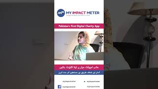 How to use Pakistan's First Digital Charity Platform #myimpactmeter