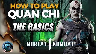 How To Play Quan Chi The Basics - Mortal Kombat 1