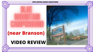 campground review video of Blue Mountain Campground near Branson Missouri