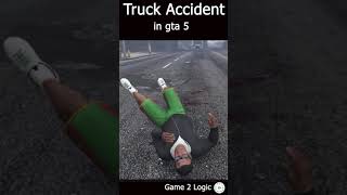 Amazing Truck Accident in GTA 5 #shorts