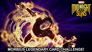 Marvel's Midnight Suns - MORBIUS MIDNIGHT SUNS CHALLENGE! (LEGENDARY CARD CHALLENGE)