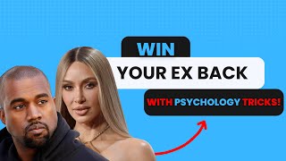 Psychology to get your Ex back - 10 Magical Tips