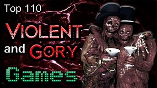 Top 110 - Violent and Gory Games