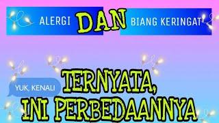 PERBEDAAN ALERGI & BIANG KERINGAT-Ternyata Ini Perbedaannya !