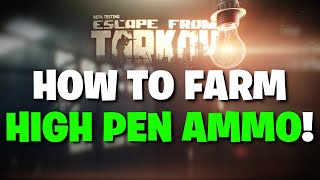 Escape From Tarkov PVE - THIS Loot Run Makes FARMING High PEN Ammo EASY! (42+ Pen Ammo Loot Run)