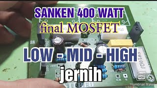 Cara modif driver 400watt final mosfet low Mid High jernih