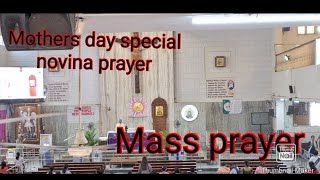 Mothers day novina prayer/ Mothers day special. Mass