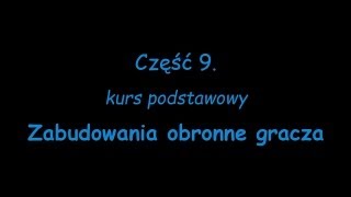 część 9. Zabudowania obronne gracza - Kurs tworzenia map do gry Bitwa o Śródziemie