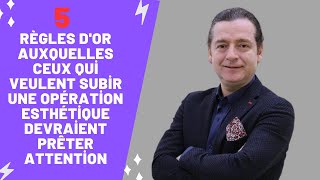 5 Règles d'or Auxquelles Ceux qui Veulent Subir une Opération Esthétique Devraient Prêter Attention